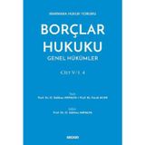 Marmara Hukuk Yorumu Borçlar Hukuku Genel Hükümler Cilt: V/1, 4 Prof. Dr. O. Gökhan Antalya, (Editör)Prof. Dr. Faruk Aca