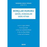 Marmara Hukuk Yorumu Cilt: V/1 Borçlar Hukuku Genel Hükümler Ders Kitabı Prof. Dr. O. Gökhan Antalya,Prof. Dr. Faruk Aca