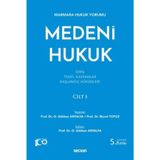 Marmara Hukuk Yorumu Medeni Hukuk Cilt: I (Giriş - Temel Kavramlar - Başlangıç Hükümleri)