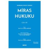 Marmara Hukuk Yorumu Miras Hukuku - Cilt: III 5.Baskı O. Gökhan Antalya 2021/11