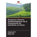 Marqueurs immuno-épidémiologiques de la transmission du paludisme au Kenya