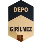 Mars Tasarım Depo Girilmez Tabelası – Ahşap – Pleksi - Restorant – Otel – Kafe - Okul- 25X 13 cm