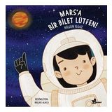 Mars'a Bir Bilet Lütfen - Nilgün Ilgaz