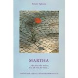 Martha... das eine oder andere, was ich von ihr weiss.... Für Martha Robin zu ihrem neunten Geburtstag zum Himmel