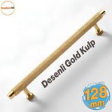 Martin Gold Metal Kulp 128 Mm Mobilya Çekmece Mutfak Dolabı Dolap Modern Kapak Kulpları Grip Desen