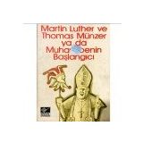 Martin Luther ve Thomas Münzer Ya Da Muhasebenin Başlangıcı Dieter Forte