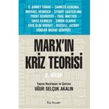 Marx’ın Kriz Teorisi 2. Kitap - Uğur Selçuk Akalın Kollektif Heyet-Kurul-Komisyon
