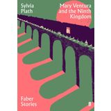 Mary Ventura and the Ninth Kingdom: Faber Stories - Kolektif