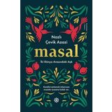 Masal-İki Dünya Arasındaki Aşk - Nazlı Çevik