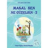 Masal Sen Ne Güzelsin 2 - Gülsen Diktürk
