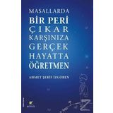 Masallarda Bir Peri Çıkar Karşınıza Gerçek Hayatta Elma Yayınları