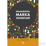 Masamızda Marka Sohbetleri - F. Müge Arslan