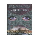 MASKELER ŞEHRİ - MARY HOFFMAN