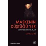 Maskenin Düştüğü Yer - Yankı Enki