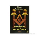 Masonluk ve Rotaryenlik - M. Hulki Cevizoğlu