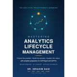 Mastering Analytics Lifecycle Management: Complete Guide to CAP Expert & Pro Certification