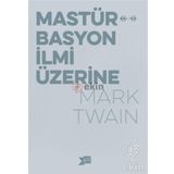 Mastürbasyon İlmi Üzerine - Mark Twain