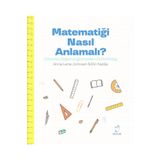 Matematiği Nasıl Anlamalı? - Anne Lene Johnsen