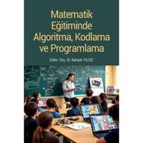 Matematik Eğitiminde Algoritma, Kodlama ve Programlama / Kollektif / Anı Yayıncılık / 9786259532943