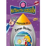 MATEMATIK GEZEGENIM - PROFESÖR PI ILE ZAMAN ÖLÇÜLERİ - BIRSEN EKIM ÖZEN