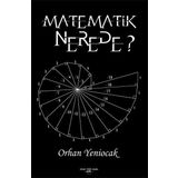 Matematik Nerede - Orhan Yeniocak