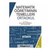 Matematik Öğretiminin Temelleri: Ortaokul - Kamuran Tarım