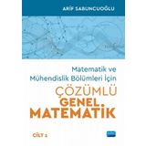 Matematik ve Mühendislik Bölümleri İçin Çözümlü Genel Matematik Cilt 1 Nobel Yayınevi