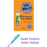 Matematik Yarışması – Iş Birliği - Işte Mert! + Renkli Fosforlu Kalem