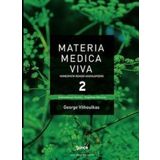 Materia Medica Viva 2 - Homeopatik Remedi Ansiklopedisi