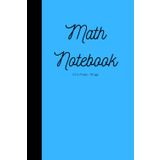 MATH NOTEBOOK: A squared math notebook printed with fine lines with a regular grid for plotting, drawing, scribbling tables and charts, and getting easy mathematical equations.