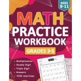Math Practice Workbook For Grades 3-5 With Multiplication Exercises With Answers: Multiplication Math Workbook For Kids Ages 8-11 , Math practice ... Triple Exercises for Classroom & Homeschool