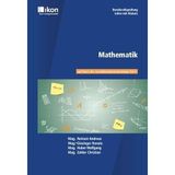 Mathematik Berufsreifeprüfung: auf Basis des Grundkompetenzkatalogs Teil A (ikon Berufsreifeprüfung Lehre mit Matura)