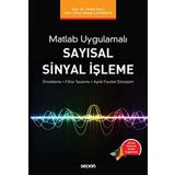 Matlab Uygulamalı Sayısal Sinyal İşleme - Doç. Dr. Orhan Gazi - Ömer Kemal Çatmakaş