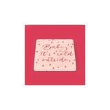 Matmel Kitchen Baby It's Cold Outside Taş Bardak Altlığı - Renkli - 10X10 cm - 5