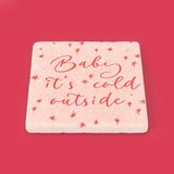 Matmel Kitchen Baby It's Cold Outside Taş Bardak Altlığı - Renkli - 10X10 cm - Çok Renkli - meşrubat bardağı
