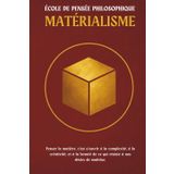 Matérialisme — Une école de pensée philosophioque: Penser la matière, c’est s’ouvrir à la complexité, à la créativité, et à la beauté de ce qui résiste à nos désirs de maîtrise.
