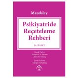 Maudsley Psikiyatride Reçeteleme Rehberi-Ema Tıp Kitabevi
