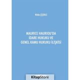Maurice Hauriou'da İdare Hukuku ve Genel Kamu Hukuku İlişkisi ...