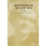 MAVERADAN GELEN SES - HICRAN GÖZE