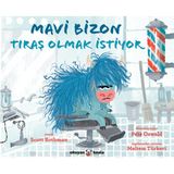 Mavi Bizon Tıraş Olmak Istiyor - Scott Rothman