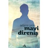 Mavi Direniş - Selami Çetin