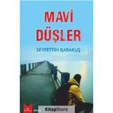 Mavi Düşler - Seyfettin Karakuş