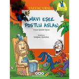 Mavi Eşek İle Postlu Aslan Yalvaç Ural