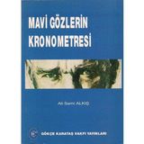 Mavi Gözlerin Kronometresi Ali Sami Alkış