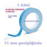 Mavi İletken Termal Tv Backlight 11Mm Yüksek Yapışkanlı Çift Taraflı Bant 11Mm X 50Metre (Alüminyum Led Bar Ve Ürünler İ