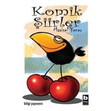 Mavisel Yener'in Bilgi Yayınevi Komik Şiirler Mini Kitap 10 Sayfa Ciltsiz Eğlenceli İçerik