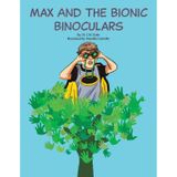 Max and the Bionic Binoculars
