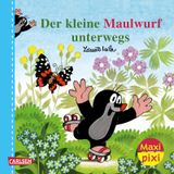 Maxi Pixi 504: Der kleine Maulwurf unterwegs: Minibuch ab 3 Jahren zum Vorlesen für die Draußen-Saison (504)