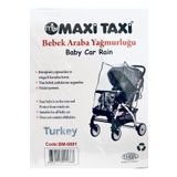Maxi Taxi Lüks Bebek Arabası Yağmurluğu