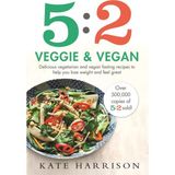 Maxi Trendy 5:2 Veggie And Vegan: Delicious Vegetarian And Vegan Fasting Recipes To Help You Lose Weight And Feel Great - Evet